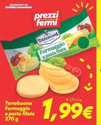 Iper Super Conveniente Terrabuona Formaggio a pasta filata 270 g offerta