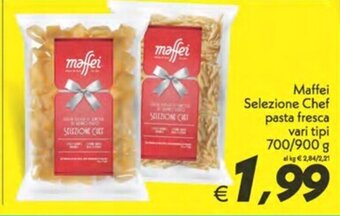 Iper Super Conveniente Maffei Selezione Chef pasta fresca vari tipi 700/900 g offerta