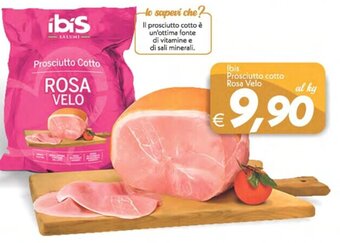 Iper Super Conveniente Ibis Prosciutto cotto Rosa Velo offerta