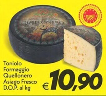 Iper Super Conveniente Toniolo Formaggio Quellonero Asiago Fresco D.O.P. al kg offerta