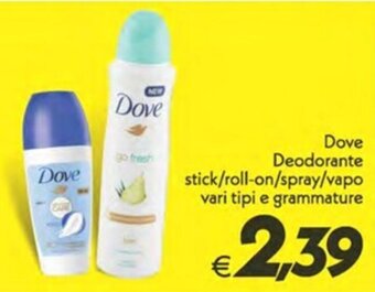 Iper Super Conveniente Dove Deodorante stick/roll-on/spray/vapo vari tipi e grammature offerta