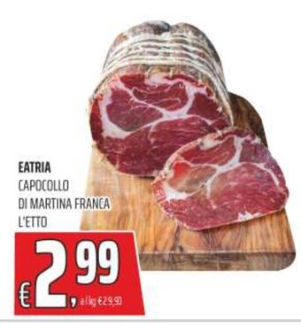 Coop Superstore EATRIA CAPOCOLLO DI MARTINA FRANCA L'ETTO offerta