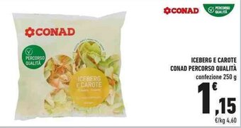 Conad ICEBERG E CAROTE CONAD PERCORSO QUALITÀ confezione 250 g offerta