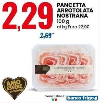 Eurospin PANCETTA ARROTOLATA NOSTRANA 100 g offerta