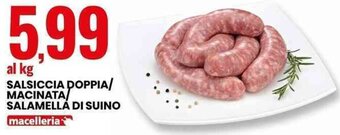 Eurospin SALSICCIA DOPPIA/MACINATA/ SALAMELLA DI SUINO offerta
