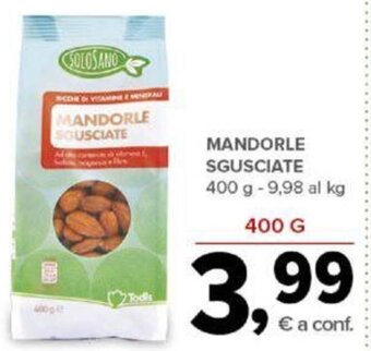 Todis MANDORLE SGUSCIATE 400 g offerta
