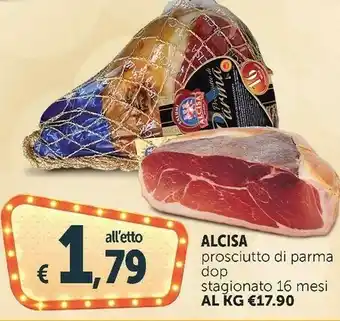 Deco Supermercati Alcisa Prosciutto Di Parma Dop offerta