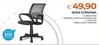 SEDIA SCRIVANIA ✓ Schienale retato ✓ Regolabile in altezza con meccanismo a gas ✓ Colore: nero ✓ Misure: 53x56,5/ h 88-89 cm