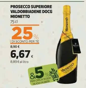 Ipercoop Mionetto Prosecco Superiore Valdobbiadene Docg offerta