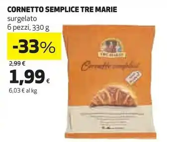 Ipercoop Tre Marie Cornetto Semplice offerta