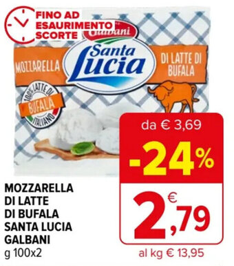 Iperal MOZZARELLA DI LATTE DI BUFALA SANTA LUCIA GALBANI g 100x2 offerta