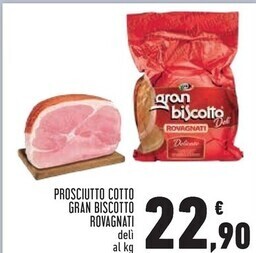 Conad Superstore Rovagnati prosciutto cotto gran biscotto offerta