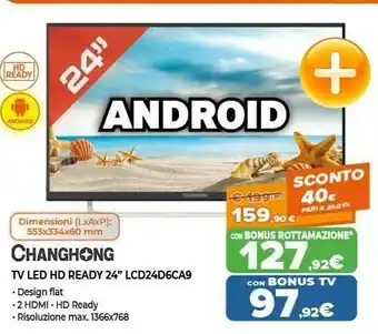Expert Changhong TV Led HD Ready 24'' LCD24D6CA9 offerta
