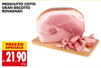 Tigros PROSCIUTTO COTTO GRAN BISCOTTO ROVAGNATI offerta