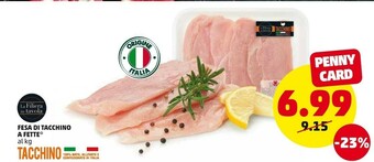 PENNY Fesa Di Tacchino A Fette offerta