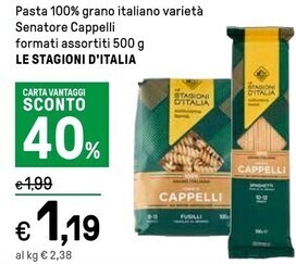 Iper La Grande Le stagioni d'italia le stagioni d'itala pasta 100%% grano italiano viereta senatore cappelli formatti offerta