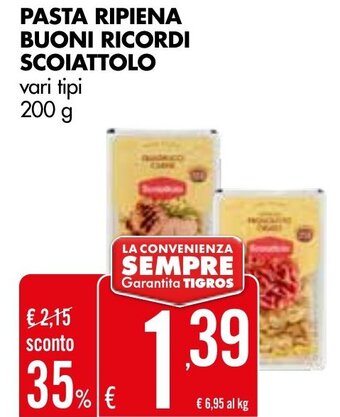 Tigros PASTA RIPIENA BUONI RICORDI SCOIATTOLO vari tipi 200 g offerta