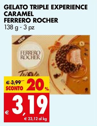 Tigros GELATO TRIPLE EXPERIENCE CARAMEL FERRERO ROCHER 138 g - 3pz offerta