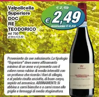Prix Quality Re Teodorico Valpolicella Superiore DOC offerta