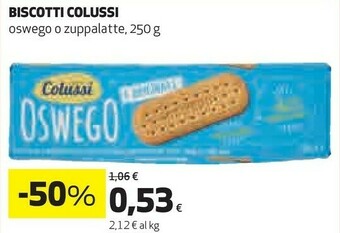 Coop Colussi Oswego L'Originale 250 G(ml) offerta