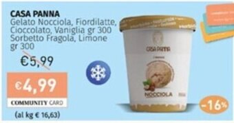CASA PANNA Gelato Nocciola, Fiordilatte, Cioccolato, Vaniglia gr 300 Sorbetto Fragola, Limone gr 300