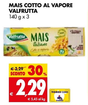Tigros MAIS COTTO AL VAPORE VALFRUTTA 140 g x 3 offerta