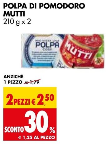 Tigros POLPA DI POMODORO MUTTI 210 g x 2 offerta