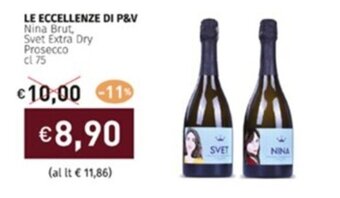 Prezzemolo e Vitale LE ECCELLENZE DI P&V Nina Brut Svet Extra Dry Prosecco cl 75 offerta