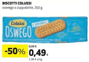 Coop Colussi Oswego L'Originale 250 G(ml) offerta