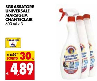 Tigros SGRASSATORE UNIVERSALE MARSIGLIA CHANTECLAIR 600 ml x 3 offerta