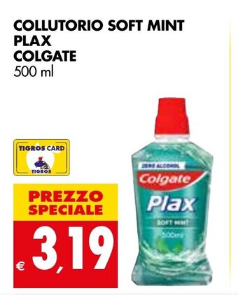 Tigros COLLUTORIO SOFT MINT PLAX COLGATE 500 ml offerta