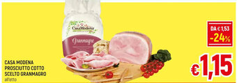 A&O CASA MODENA PROSCIUTTO COTTO SCELTO GRANMAGRO offerta