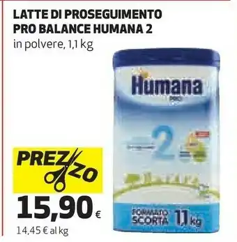 Ipercoop Humana Latte Di Proseguimento Pro Balance offerta