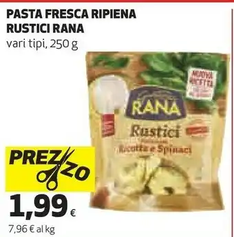 Ipercoop Rana Rustici Tortelloni Ricotta E Spinaci 250 G(ml) offerta