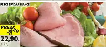 Ipercoop Pesce Spada A Trance offerta