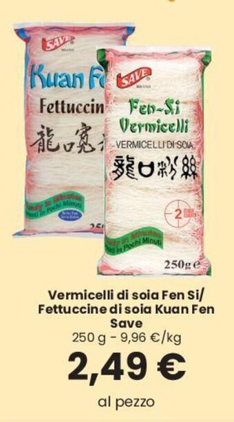 Despar Vermicelli di soia Fen Si/ Fettuccine di soia Kuan Fen Save 250 g offerta