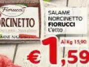 Crai Fiorucci Salame Norcinetto offerta