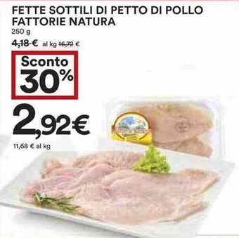 Coop FETTE SOTTILI DI PETTO DI POLLO FATTORIE NATURA 250 g offerta