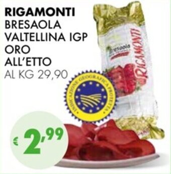 Eté RIGAMONTI BRESAOLA VALTELLINA IGP ORO ALL'ETTO offerta