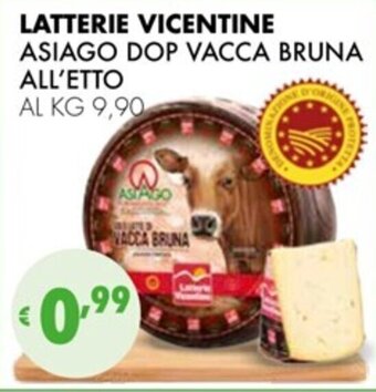 Eté LATTERIE VICENTINE ASIAGO DOP VACCA BRUNA ALL'ETTO offerta