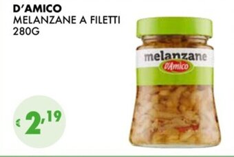 Eté D'AMICO MELANZANE A FILETTI 280G offerta