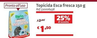 Topicida Esca Fresca