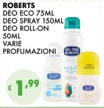 Eté ROBERTS DEO ECO 75ML DEO SPRAY 150ML DEO ROLL-ON 50ML VARIE PROFUMAZIONI offerta