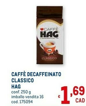 Metro Hag Caffè offerta