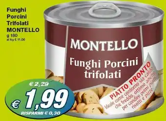 Prix Quality Montello Funghi Porcini Trifolati offerta