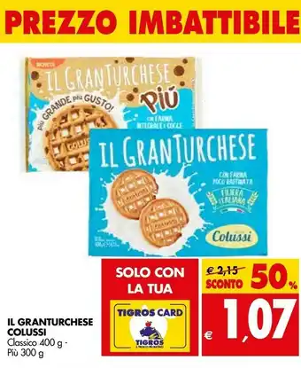 Tigros Colussi Il Gran Turchese 400 G(ml) offerta