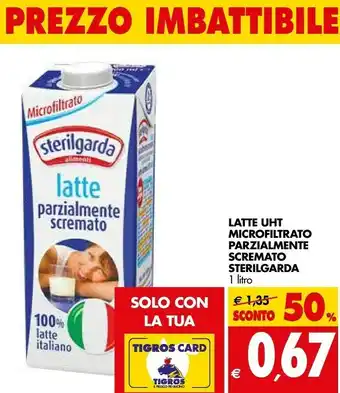 Tigros Sterilgarda Latte Microfiltrato Parzialmente Scremato UHT 1000 G(ml) offerta