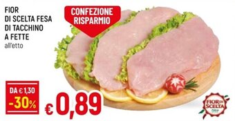 IperFamila FIOR DI SCELTA FESA DI TACCHINO A FETTE offerta