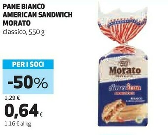 Coop Morato Pane Bianco American Sandwich Classico 550 G offerta