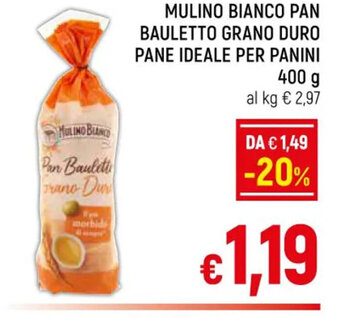 A&O MULINO BIANCO PAN BAULETTO GRANO DURO PANE IDEALE PER PANINI 400 g offerta
